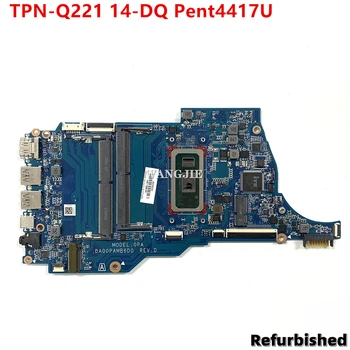 Восстановленная Материнская плата для ноутбука HP TPN-Q221 14-DQ с процессором Pent4417U L61955-001 L61955-601 DA00PAMB6D0 100% Полностью протестирована