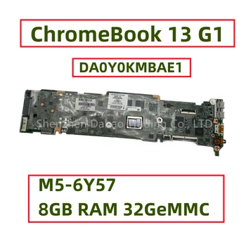 DA0Y0KMBAE1 Для HP ChromeBook 13 G1 Материнская плата ноутбука С процессором M5-6Y57 8 ГБ оперативной памяти 32GeMMC Полностью протестирована