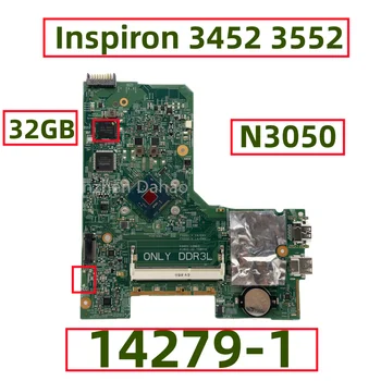 Для Dell Inspiron 3452 3552 Материнская плата ноутбука С процессором Celeron N3050 32 ГБ eMMC 14279-1 CN-00DTRW 00DTRW 0DTRW Полностью протестирована